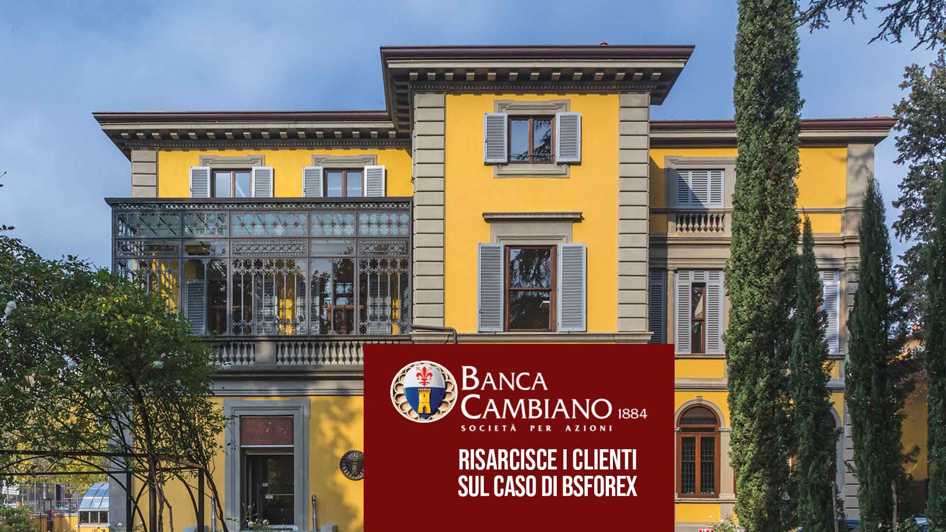 Banca Cambiano risarcisce i danni agli investitori di IBS Forex