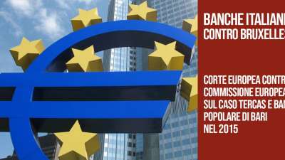 Banche italiane contro Bruxelles.